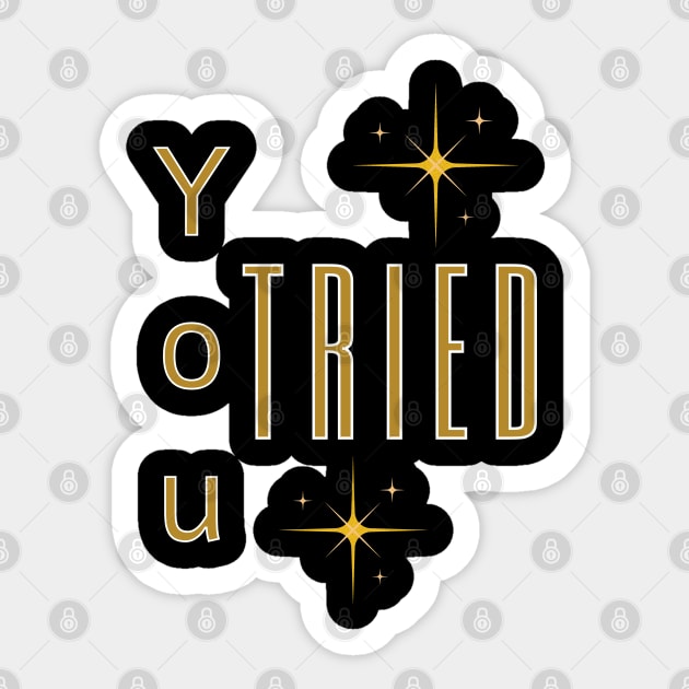 You Tried Gold Star Sticker by HobbyAndArt